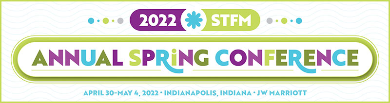 2022 STFM Annual Spring Conference